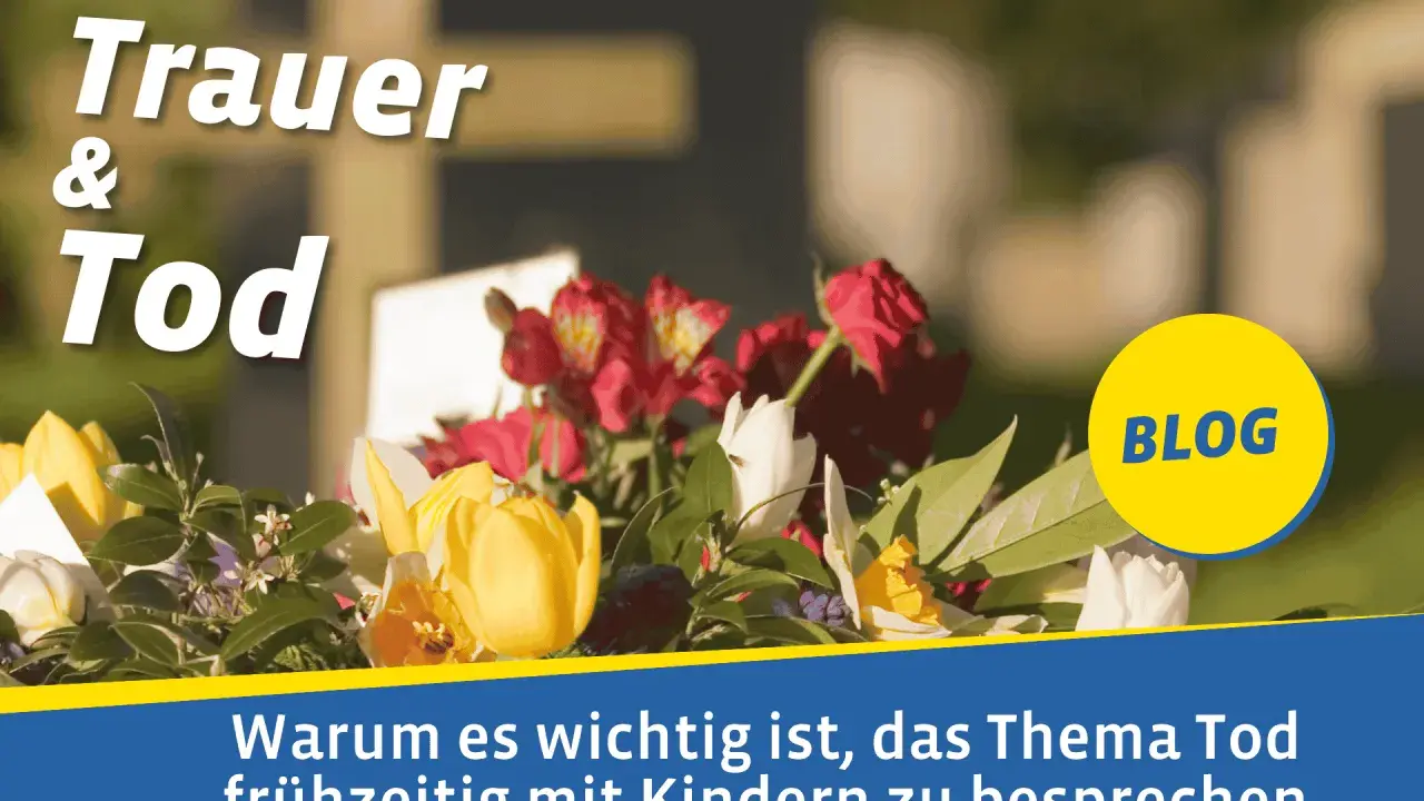 Blumenkranz vor einem Kreuz. Der Text "Trauer & Tod" und "BLOG" sind zu sehen. Es geht darum, was bedeutet tot und wie man es Kindern erklärt.