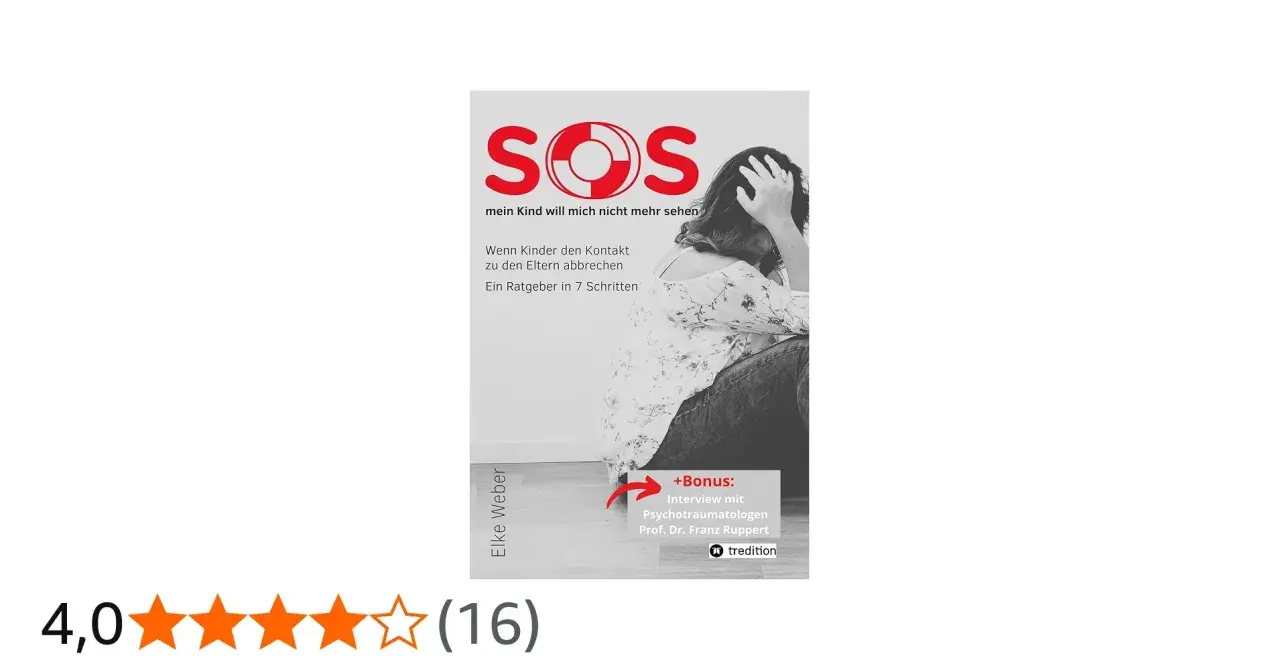 Buchcover: SOS - mein Kind will mich nicht mehr sehen. Ein Ratgeber für Eltern, deren Kinder den Kontakt abbrechen.