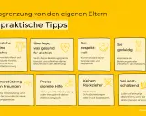 Abgrenzung von Eltern: 8 Tipps. Wenn meine Mutter mir nicht gut tut, helfe ich mir mit Selbstbestimmung, gesunden Grenzen, Respekt, Geduld, Freunden, professioneller Hilfe, Konsequenz und Wertschätzung.