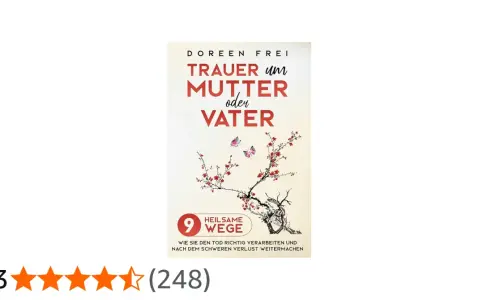 Buchcover: "Trauer um Mutter oder Vater" von Doreen Frei. Zeigt einen blühenden Ast mit Schmetterlingen, der hilft, den Tod der Mutter zu verarbeiten.