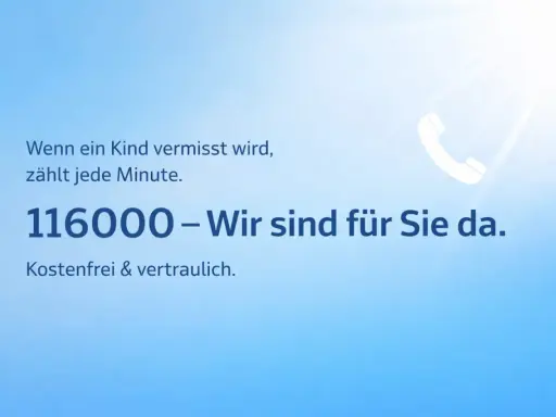 Wenn ein Kind nicht nach Hause kommt, zählt jede Minute. Die Polizei ist unter 116000 erreichbar. Kostenfrei & vertraulich.