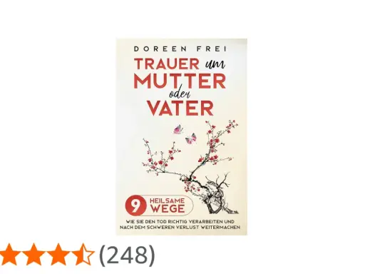 Buchcover: "Trauer um Mutter oder Vater" von Doreen Frei. Zeigt einen blühenden Ast mit Schmetterlingen, der hilft, den Tod der Mutter zu verarbeiten.