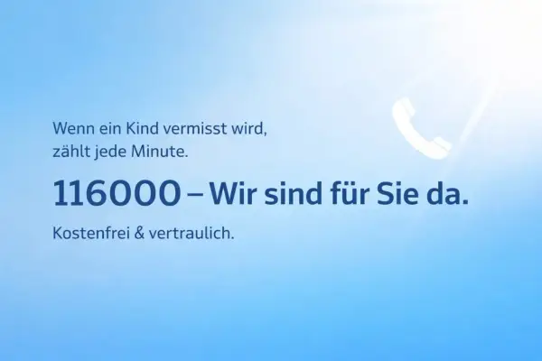Wenn ein Kind nicht nach Hause kommt, zählt jede Minute. Die Polizei ist unter 116000 erreichbar. Kostenfrei & vertraulich.